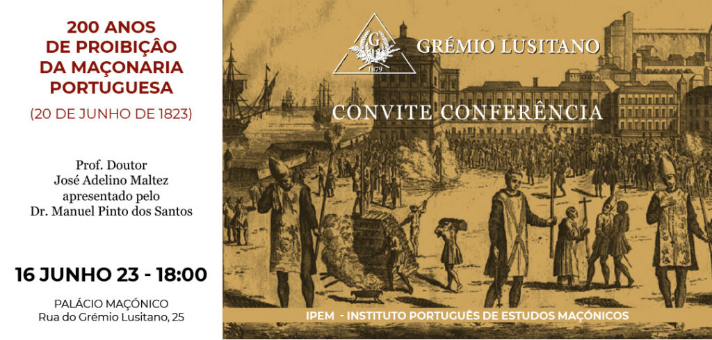 Convite - 200 anos de proibição da maçonaria portuguesa - Grémio Lusitano