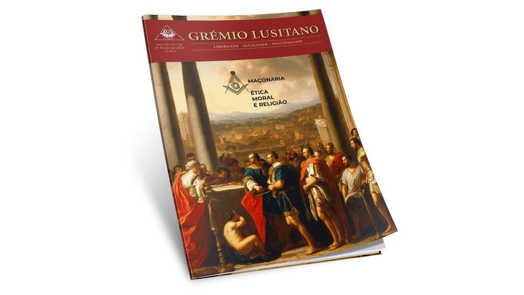 Revista Grémio Lusitano n.º 26 - «Maçonaria Ética, Moral e Religião»