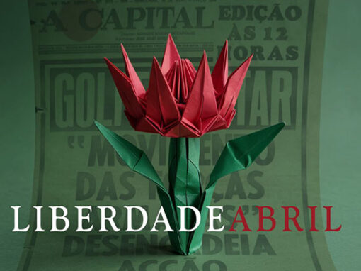 25 de Abril – 52 anos ao serviço da Liberdade e do Humanismo