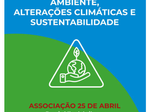 Conferência – Ambiente, Alterações Climáticas e Sustentabilidade