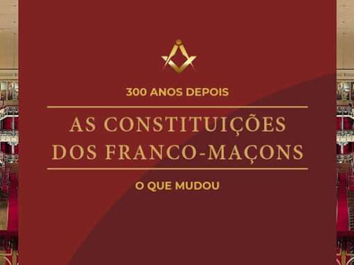 Conferência: 300 Anos depois de As Constituições dos Franco-Maçons: O Que Mudou